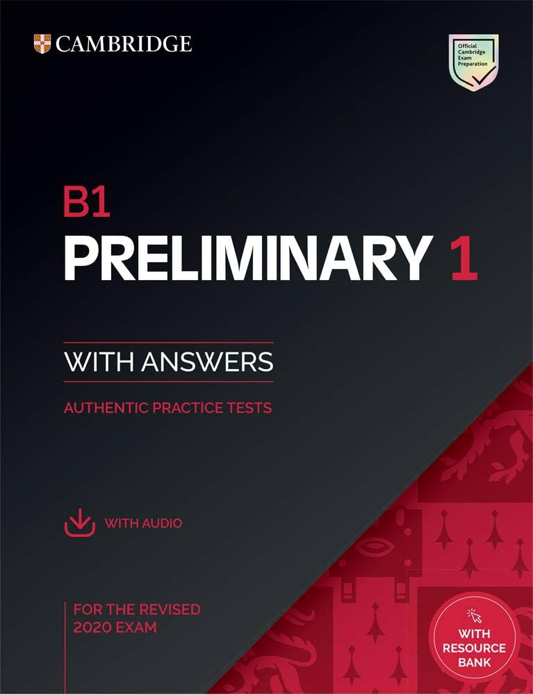 Amazon.com: B1 Preliminary 1 for the Revised 2020 Exam. Student's Book with  Answers with Audio with Resource bank. (Pet Practice Tests): 9781108676410:  Cambridge University Press: Books